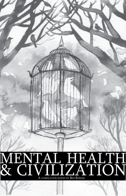 Mental Health & Civilization: A Compilation