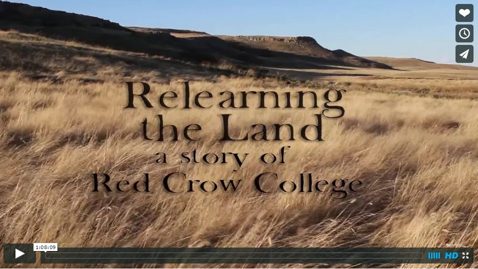 Re-learning the Land: A Story of Red Crow College