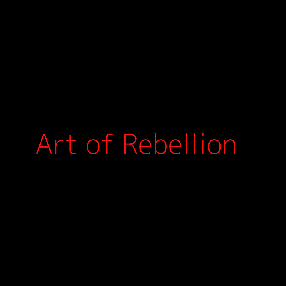The Art of Rebellion, Part Two