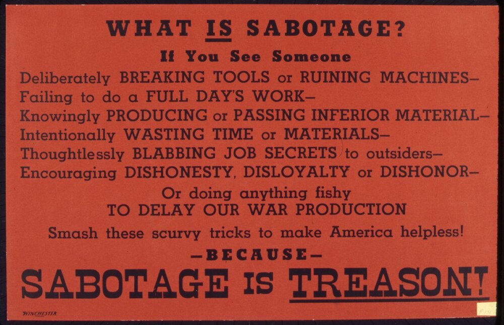 1280px-What_is_sabotage^_Sabotage_is_treason^_-_NARA_-_535191