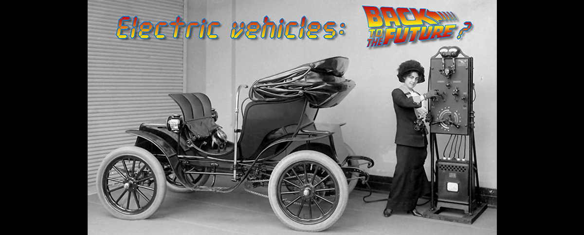 Electric Vehicles: Back to the Future? [Part 1/2]