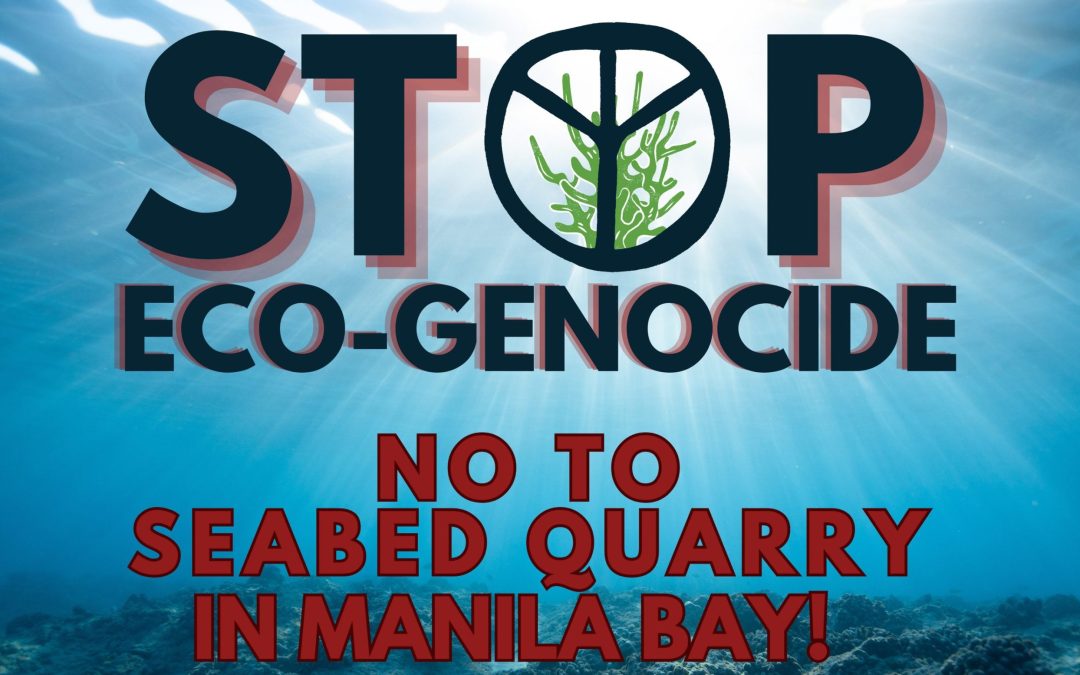 Against the Seabed Quarry in Manila [Statement]